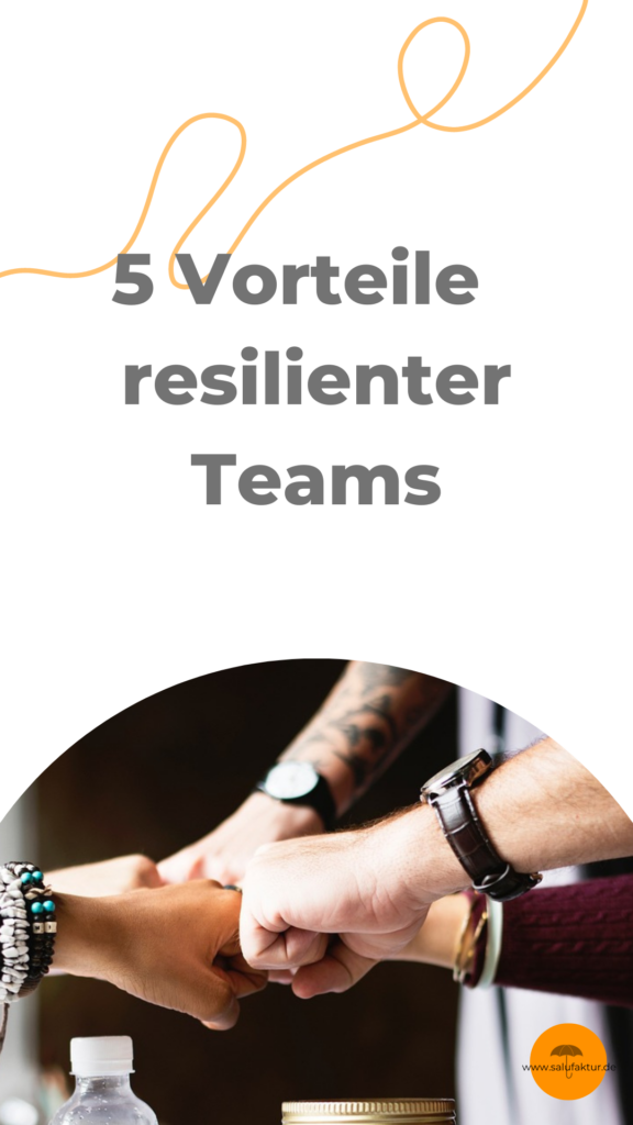 Vorteile Team Resilienz